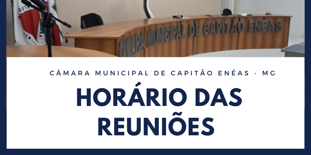 Horário das Reuniões Ordinárias da Câmara Municipal
