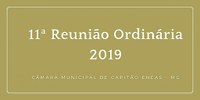  Pontos Altos da Décima Primeira Reunião Ordinária da Câmara Municipal - 2019 