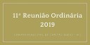  Pontos Altos da Décima Primeira Reunião Ordinária da Câmara Municipal - 2019 